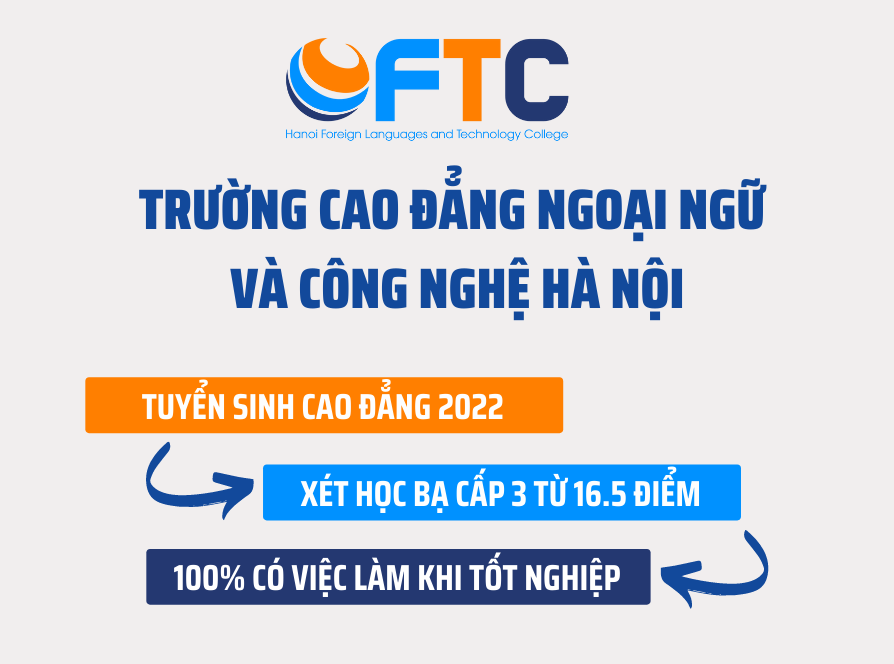 Thông báo tuyển sinh năm 2022 – Trường Cao đẳng Ngoại ngữ và Công nghệ Hà Nội